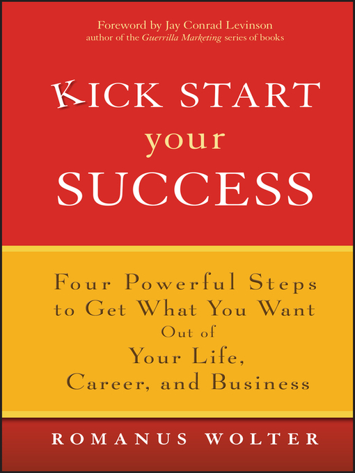 Title details for Kick Start Your Success by Romanus Wolter - Available